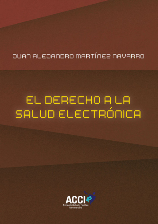 Kniha El derecho a la salud electrónica Martínez Navarro