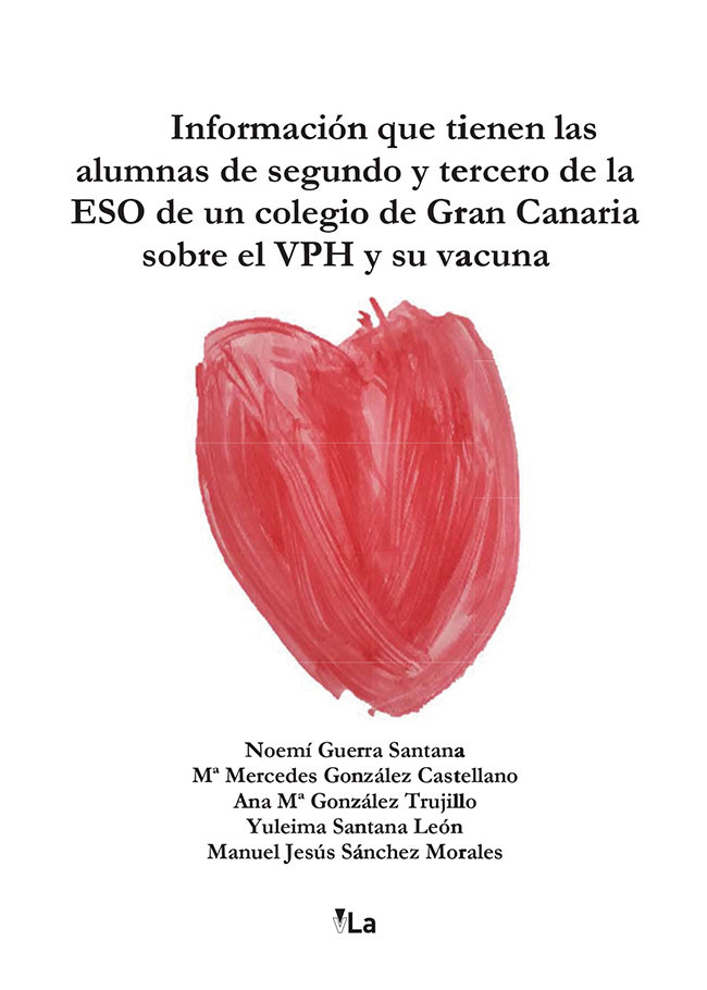 Книга Información que tienen las alumnas de segundo de la ESO de un colegio de Gran Canaria sobre el VPH y Guerra Santana