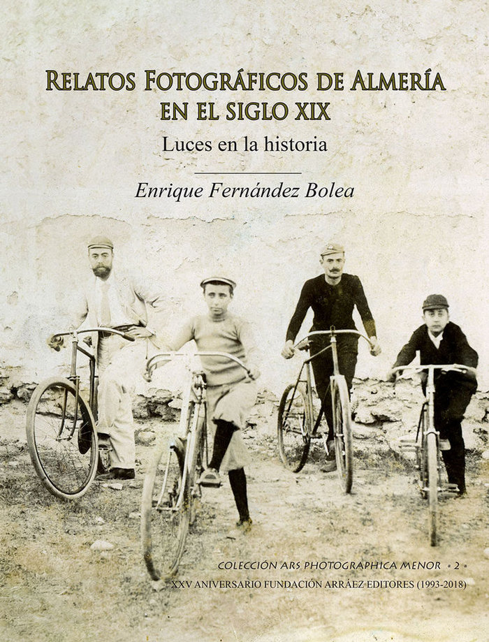 Kniha RELATOS FOTOGRÁFICOS DE ALMERÍA EN EL SIGLO XIX FERNÁNDEZ BOLEA