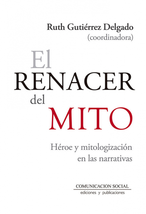 Book El renacer del mito Gutiérrez Delgado