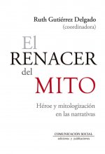 Kniha El renacer del mito Gutiérrez Delgado