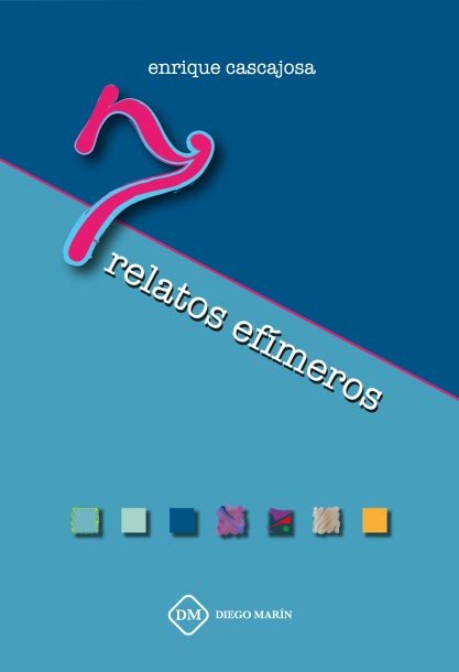 Knjiga 7 RELATOS EFIMEROS CASCAJOSA ARROYO