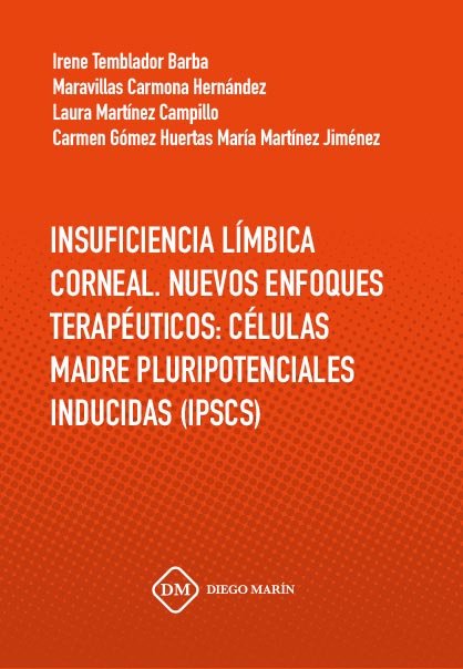 Kniha INSUFICIENCIA LIMBICA CORNEAL. NUEVOS ENFOQUES TERAPEUTICOS: CELULAS MADRE PLURIPOTENCIALES INDUCIDA CARMONA HERNANDEZ
