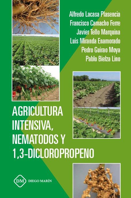 Kniha AGRICULTURA INTENSIVA, NEMATODOS Y 1,3- DICLOROPROPENO LACASA PLASENCIA