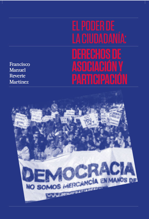 Könyv EL PODER DE LA CIUDADANIA: DERECHOS DE ASOCIACION Y PARTICIPACION REVERTE MARTINEZ