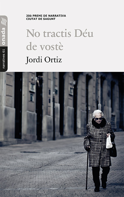 Книга No tractis Déu de vostè Ortiz Casas