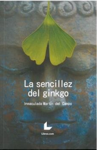 Book La sencillez del ginkgo Martín del Campo