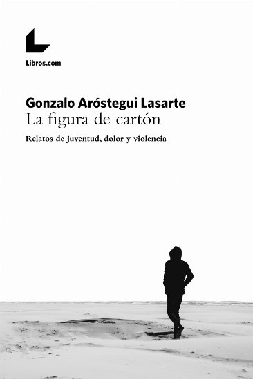 Knjiga La figura de cartón Aróstegui Lasarte