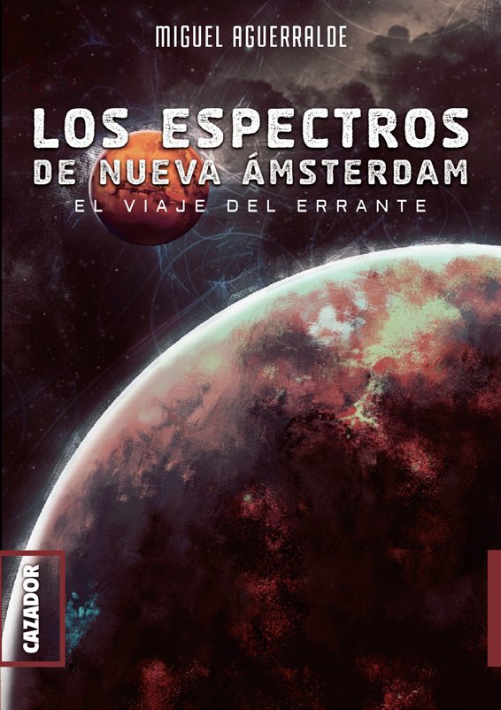 Carte LOS ESPECTROS DE NUEVA AMSTERDAM AGUERRALDE MOBELLÁN