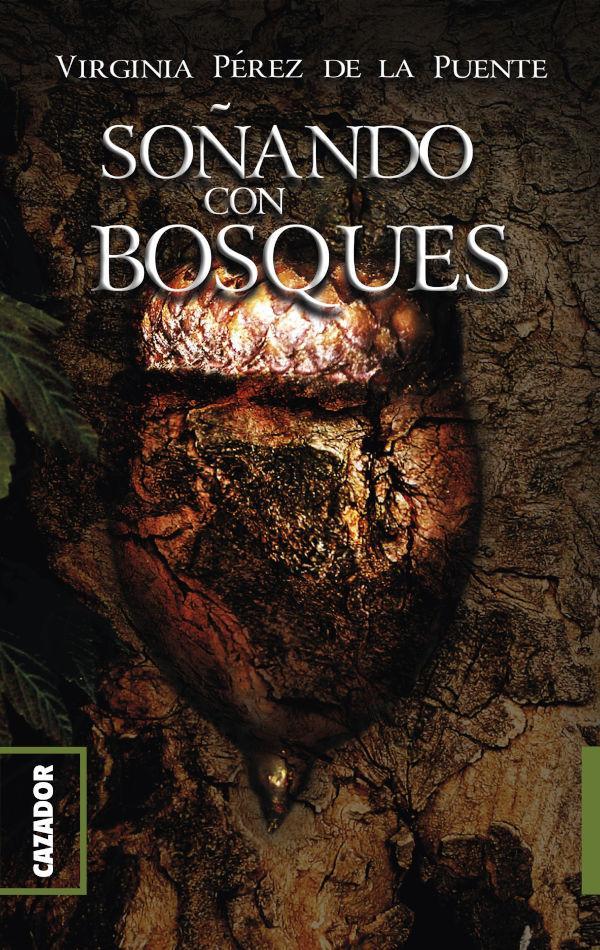 Knjiga SOÑANDO CON BOSQUES PEREZ DE LA PUENTE