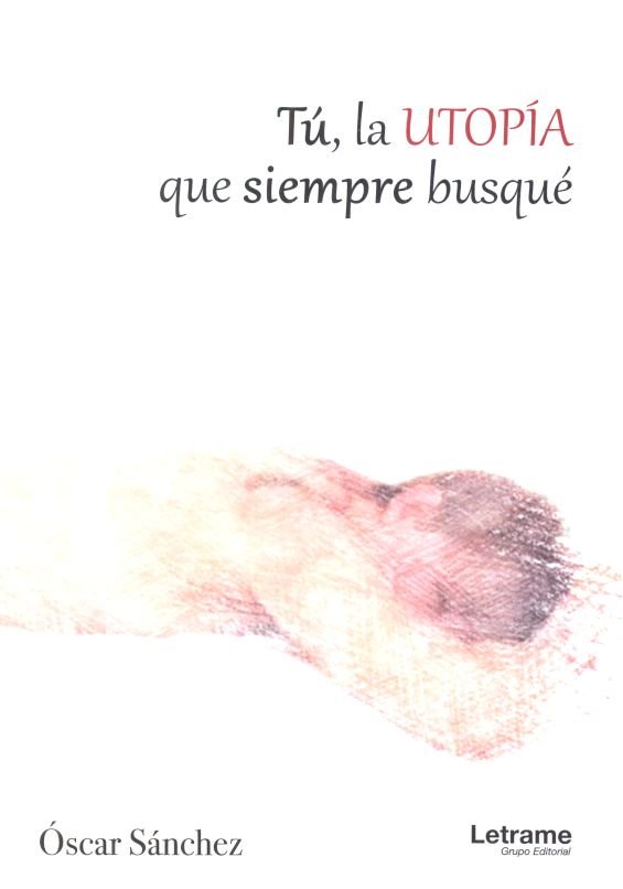 Knjiga Tú, la utopía que siempre busqué Sánchez