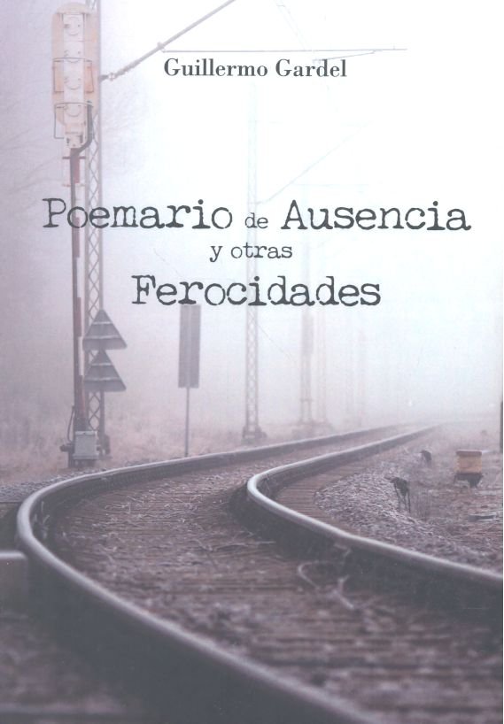 Kniha Poemario de Ausencia y otras Ferocidades Gardel