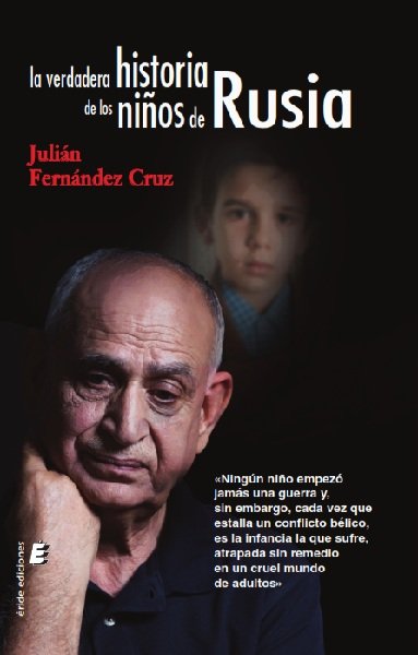 Kniha La verdadera historia de los niños de Rusia Fernández Cruz