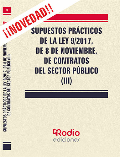 Kniha Supuestos Prácticos de la Ley 9/2017, de 8 de noviembre, de contratos del sector público (III) Garcia Valderrey