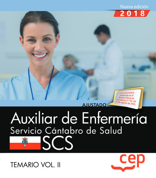 Carte Auxiliar de Enfermería. Servicio Cántabro de Salud. SCS. Temario Vol. II. 