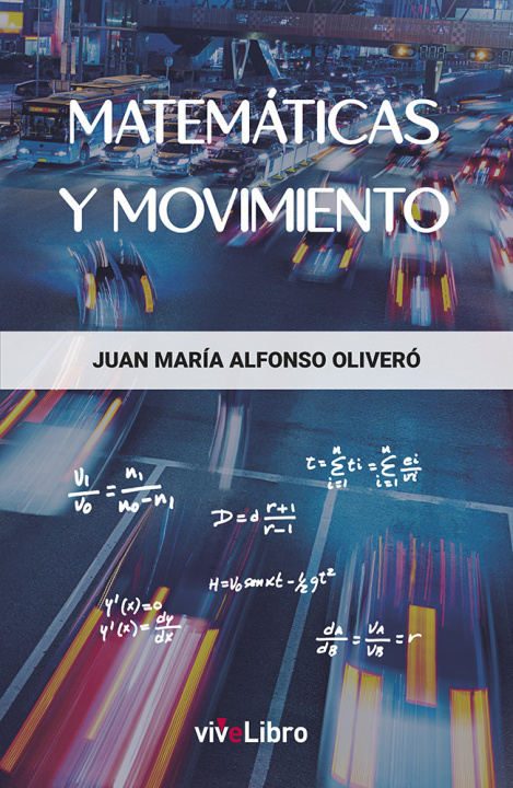 Book Matemáticas y movimiento Alfonso Oliveró