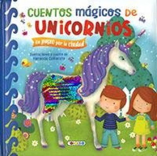 Kniha CUENTOS MAGICOS DE UNICORNIOS- UN PASEO POR LA CIUDAD 