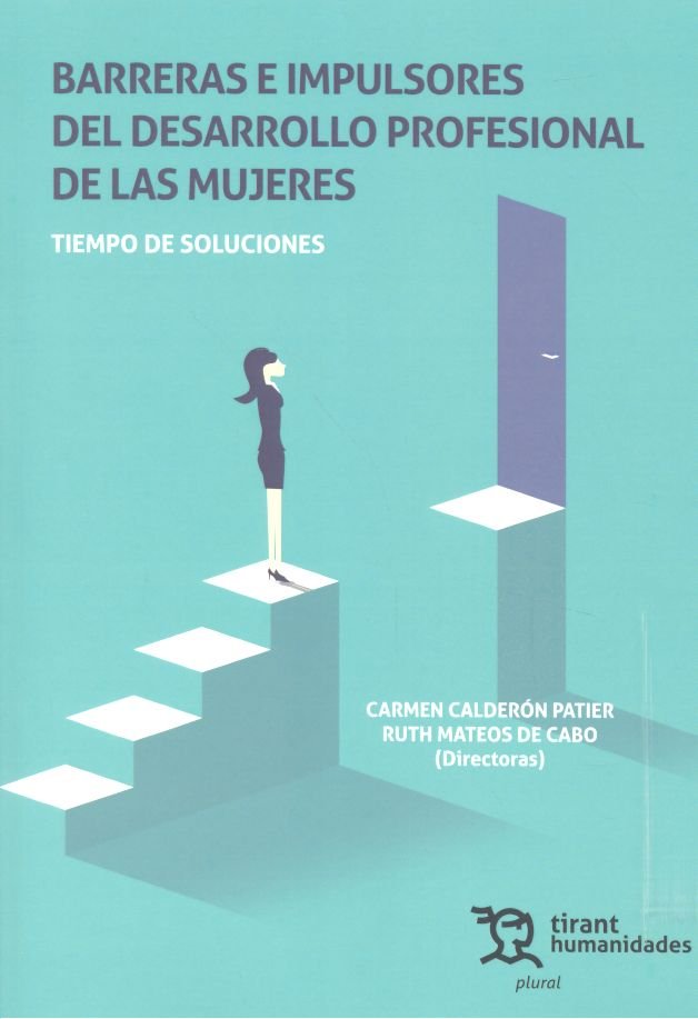 Книга Barreras e impulsores del desarrollo profesional de las mujeres. Calderón Patier