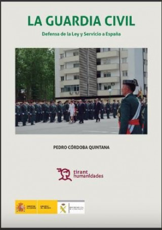 Книга La Guardia Civil:2.ªEdición Córdoba Quintana