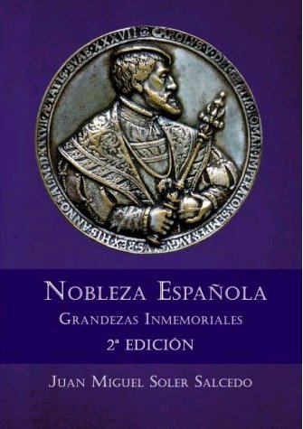 Book Nobleza Española. Grandezas Inmemoriales 2ª edición Soler Salcedo