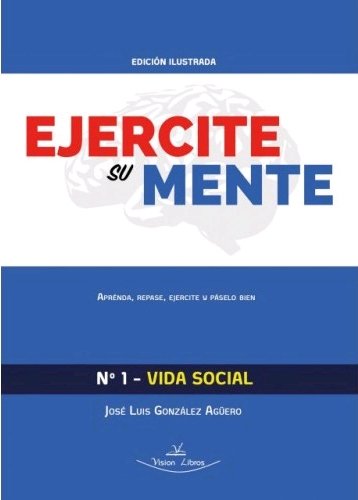 Könyv Ejercite su mente Nº1 - vida social González Agüero