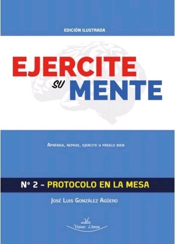 Kniha Ejercite su mente Nº2 - protocolo en la mesa González Agüero