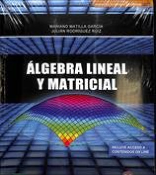Книга Álgebra Lineal y Matricial Matilla García