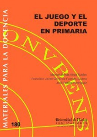 Buch EL JUEGO Y EL DEPORTE EN PRIMARIA Abad Robles