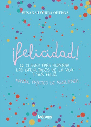 Knjiga ­Felicidad! Ivorra Ortega