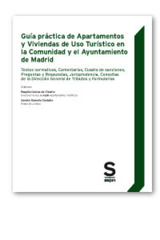 Kniha Guía práctica de Apartamentos y Viviendas de Uso Turístico en la Comunidad y el Ayuntamiento de Madr Editorial Jurídica sepín