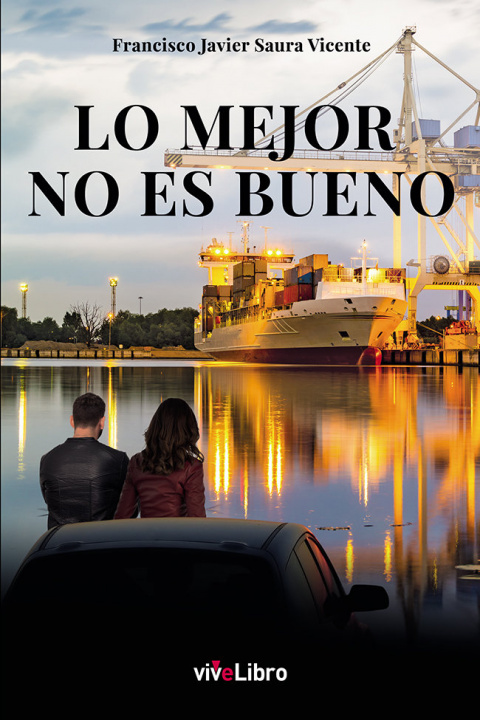 Knjiga Lo mejor no es bueno Saura Vicente