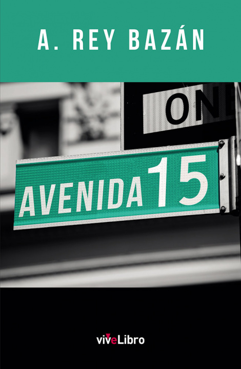 Knjiga Avenida 15 Rey Bazán