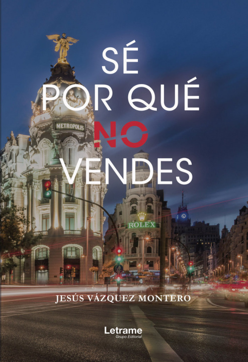 Könyv Sé por qué no vendes Vázquez Montero