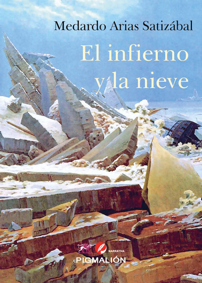 Книга El infierno y la nieve Arias Satizábal