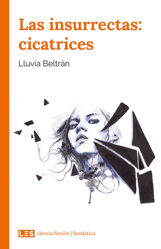 Libro Las insurrectas: cicatrices Beltrán