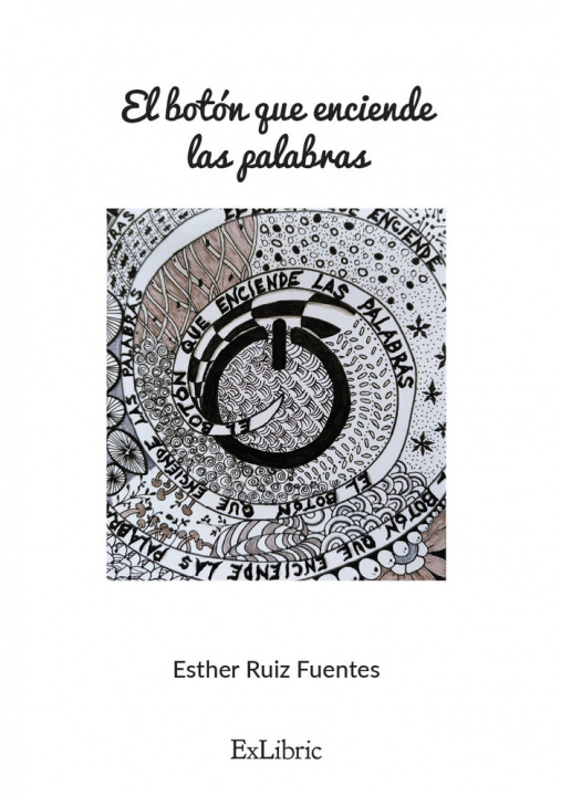 Kniha El botón que enciende las palabras Ruiz Fuentes