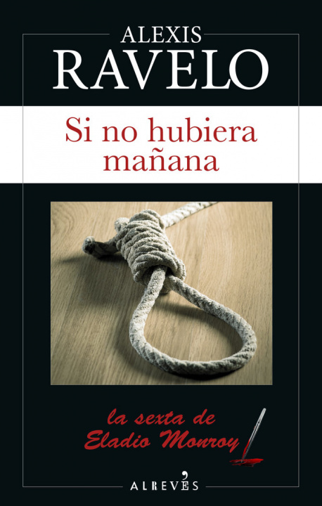 Libro SI NO HUBIERA MAÑANA RAVELO