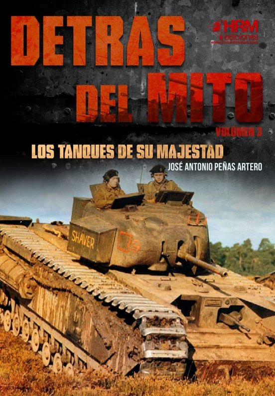 Книга Detrás del mito: los tanques de Su Majestad Peñas Artero