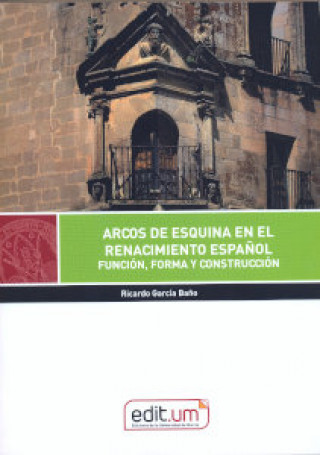 Kniha Arcos de Esquina en el Renacimiento Español. GARCÍA BAÑO