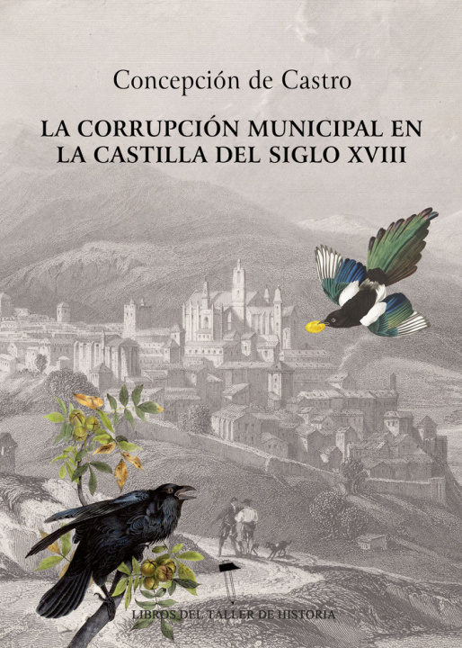 Kniha La corrupción municipal en la Castilla del siglo XVIII De Castro