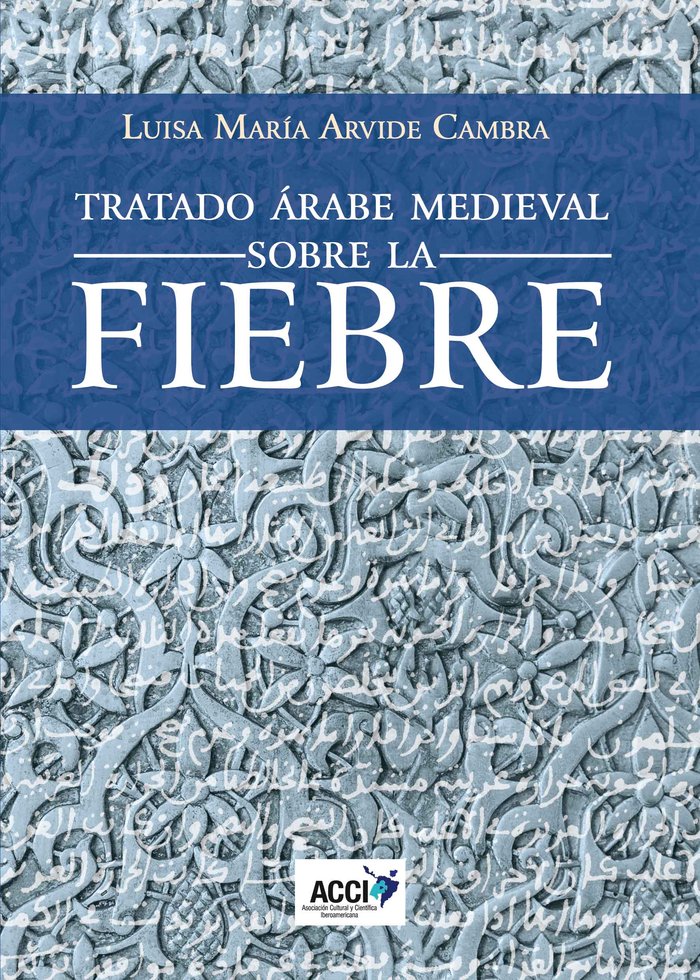 Kniha Tratado árabe medieval sobre la fiebre Arvide Cambra