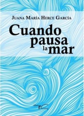 Knjiga Cuando pausa la mar Herce
