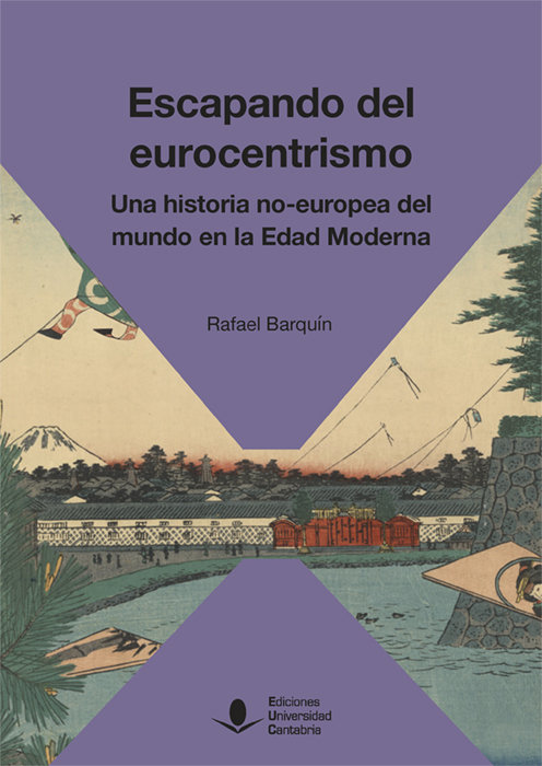 Carte Escapando del Eurocentrismo. Una historia no-europea del mundo en la Edad Moderna BARQUIN GIL