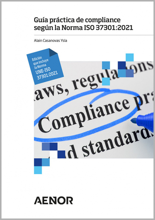 Kniha GUIA PRACTICA DE COMPLIANCE SEGUN LA NORMA ISO 37301:2021 CASANOVAS YSLA