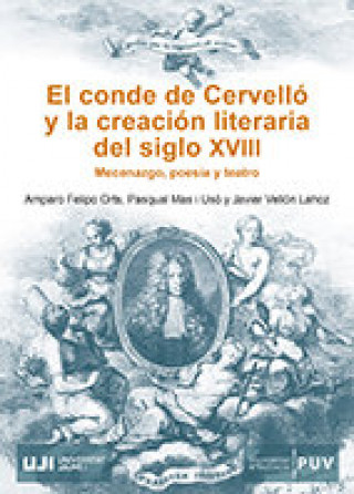 Kniha El conde de Cervelló y la cración literaria del siglo XVIII. Felipo Orts