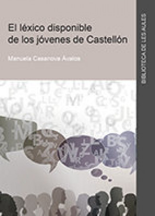 Kniha El léxico disponible de los jóvenes de Castellón Casanova Ávalos