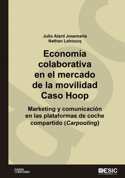 Könyv Economía colaborativa en el mercado de la movilidad. Caso Hoop Alard Josemaría