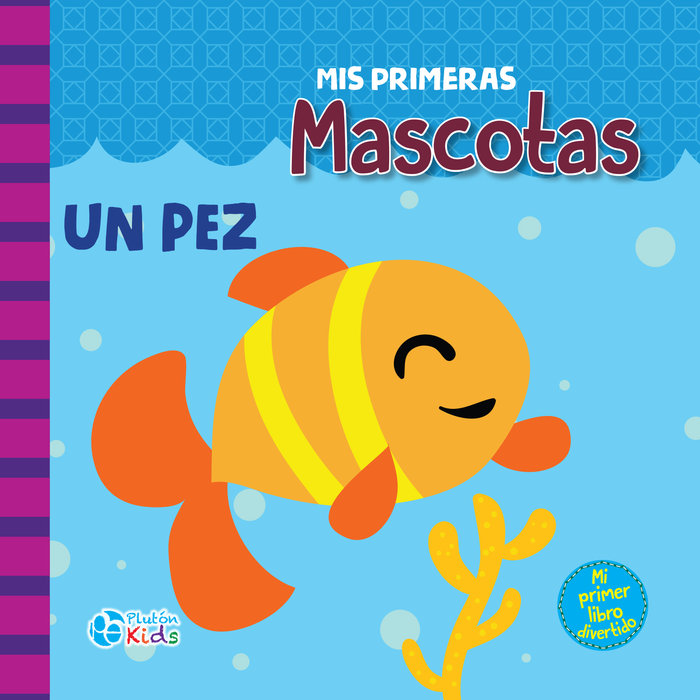 Knjiga MIS PRIMERAS MASCOTAS Autores