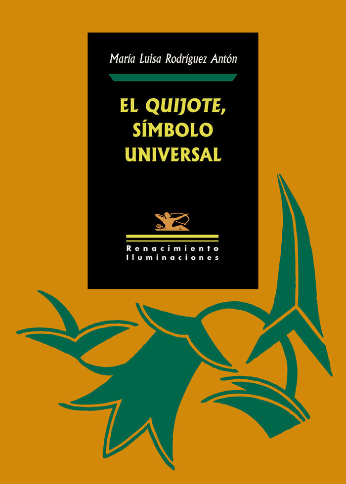 Kniha El Quijote, símbolo universal Rodríguez Antón