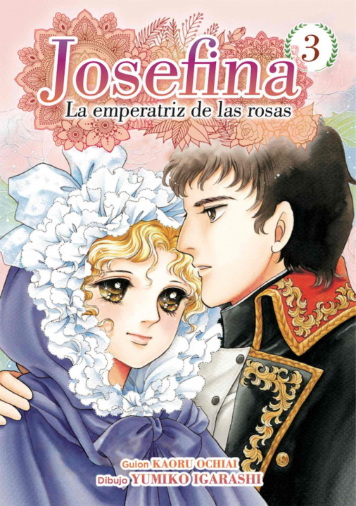 Könyv JOSEFINA: LA EMPERATRIZ DE LAS ROSAS 03 IGARASHI
